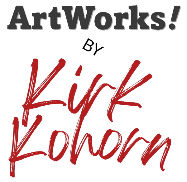 ArtWorks! by Kirk Kohorn